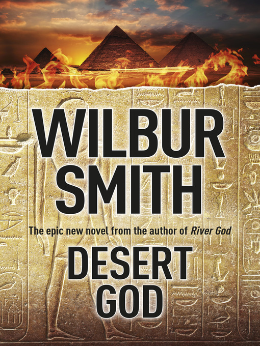 Title details for Desert God by Wilbur Smith - Available